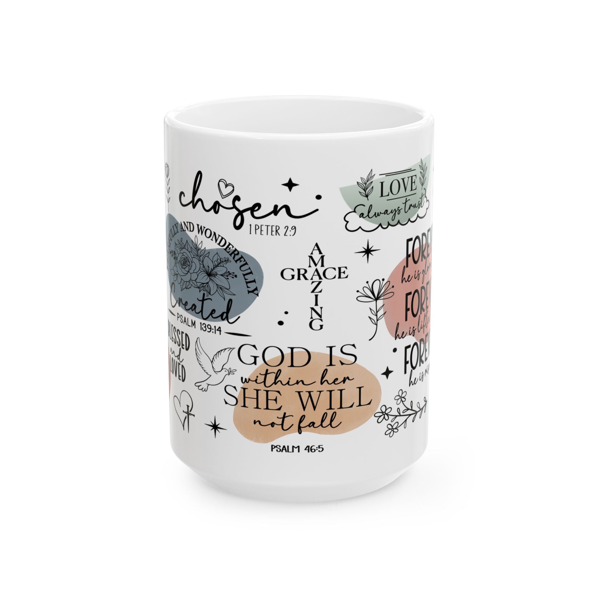 Faith Quotes Ceramic Mug — Inspirational Christian Scripture Coffee Cup (11oz/15oz)