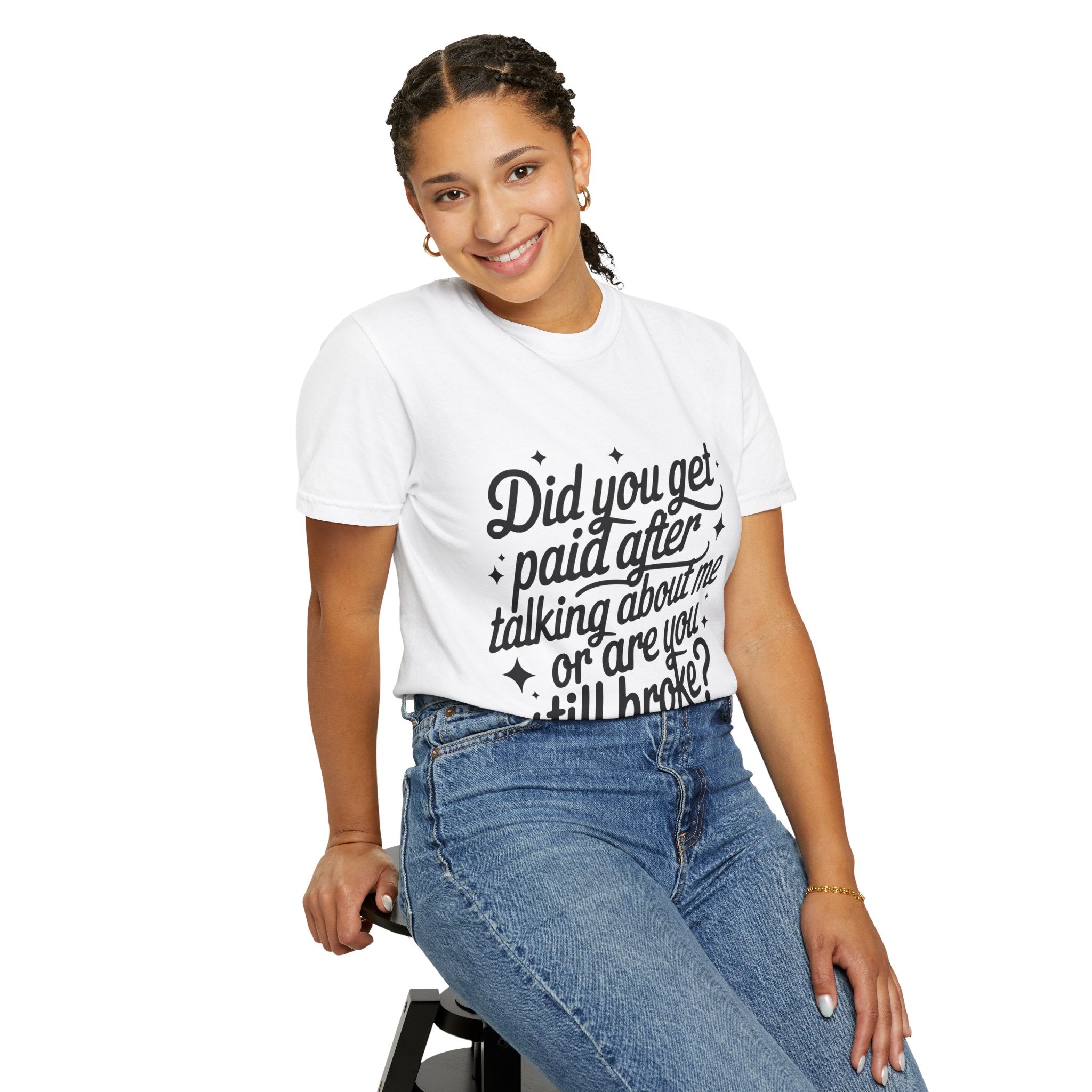 Did You Get Paid Tee
