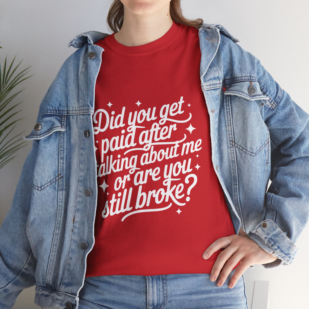 Did You Get Paid Tee White