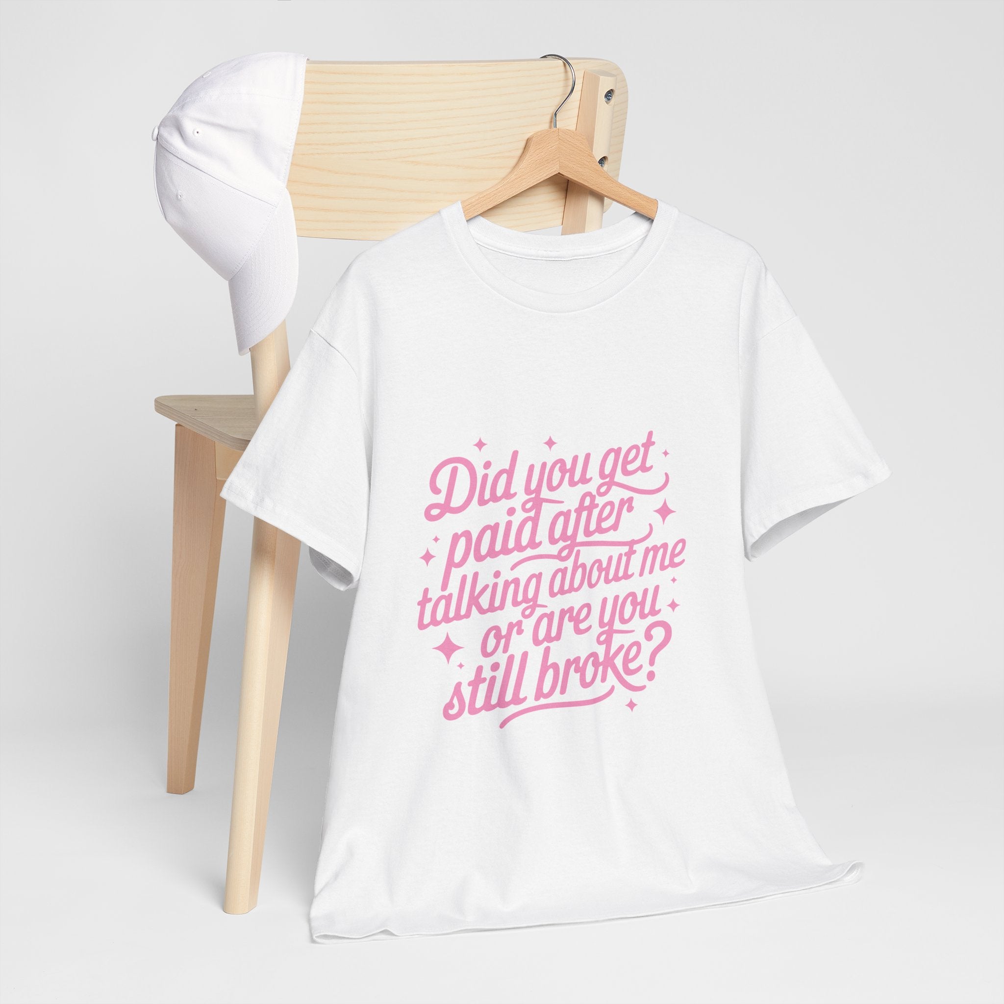 Did You Get Paid Pink Tee