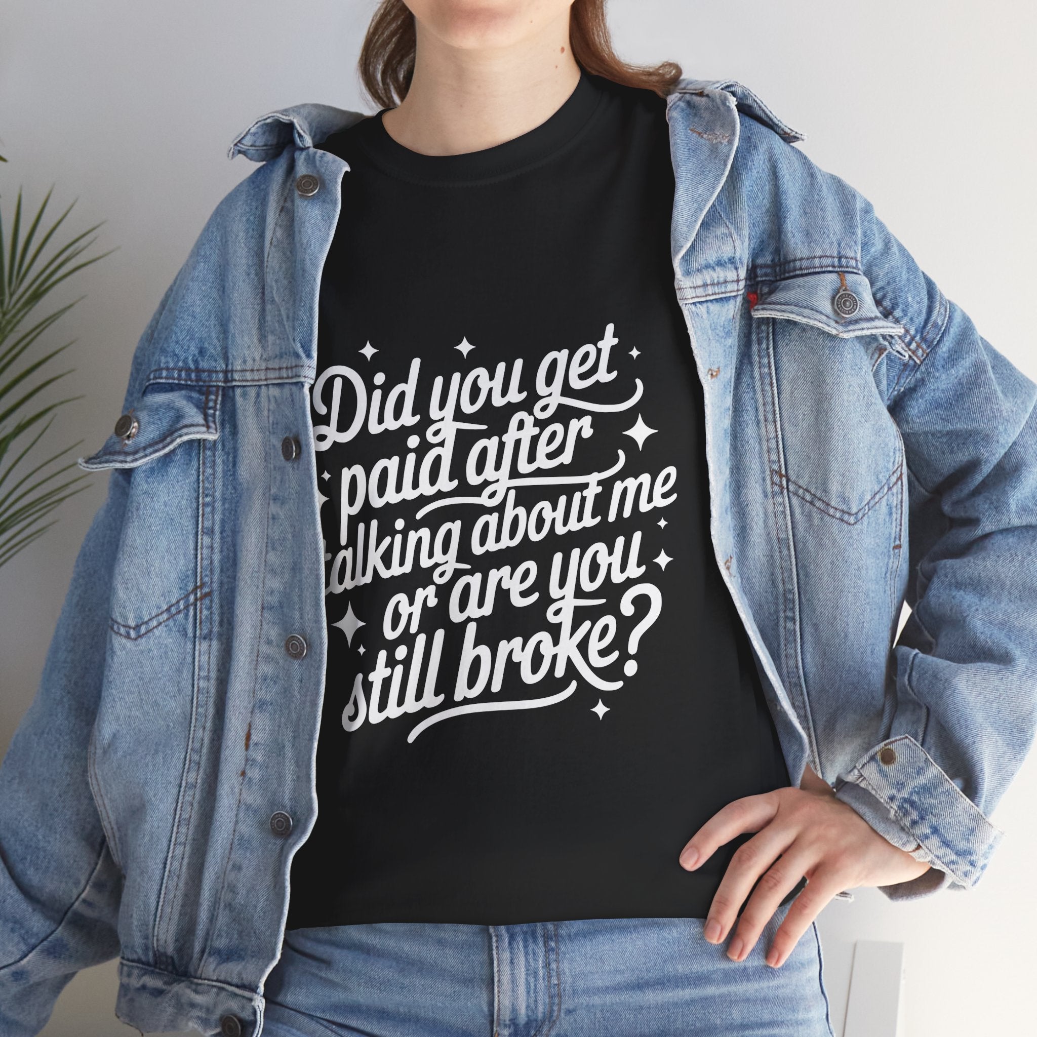 Did You Get Paid Tee White
