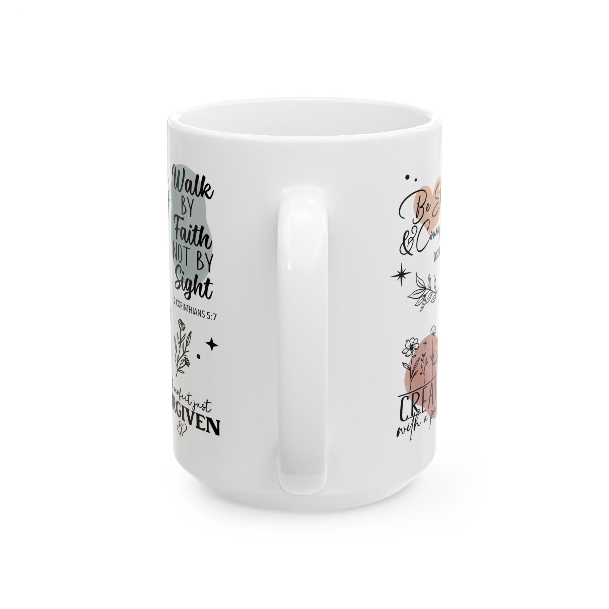 Faith Quotes Ceramic Mug — Inspirational Christian Scripture Coffee Cup (11oz/15oz)